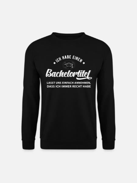 Bachelor Abschluss Männer Studenten geschenke - Unisex Pullover - Schwarz