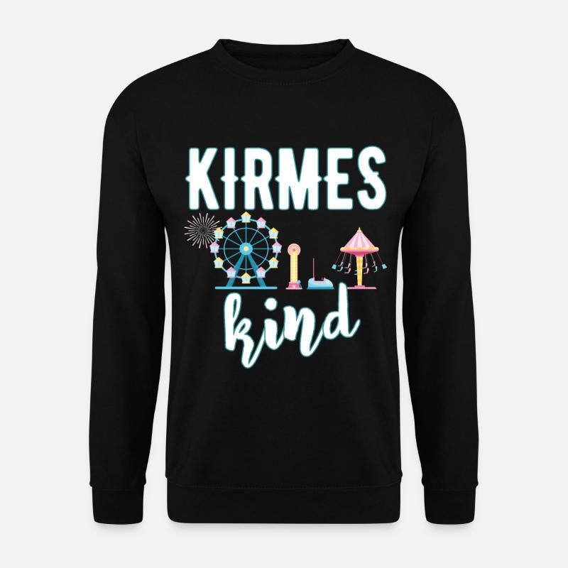 Kirmeskind Jahrmarkt Rummel Volksfest Schausteller - Unisex Pullover - Schwarz