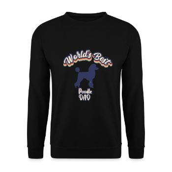 Worlds Best Poodle DAD - Sweat-shirt Unisexe - noir - Devant - Alina (178cm) & Michal (187cm)