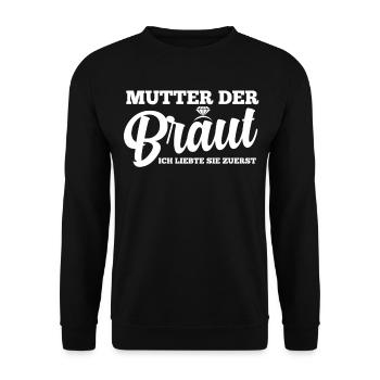Mutter Der Braut Heirat Hochzeit Junggesellinnenab - Unisex Pullover - Schwarz - Vorne - Alina (178cm) & Michal (187cm)