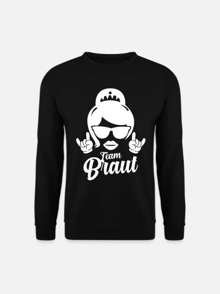 Team Braut Junggesellinnenabschied Hochzeitsfeier - Unisex Pullover - Schwarz