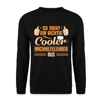 So Sieht Ein Richtig Cooler Nachhilfelehrer Aus Lu - Unisex Pullover - Schwarz - Vorne - Alina (178cm) & Michal (187cm)