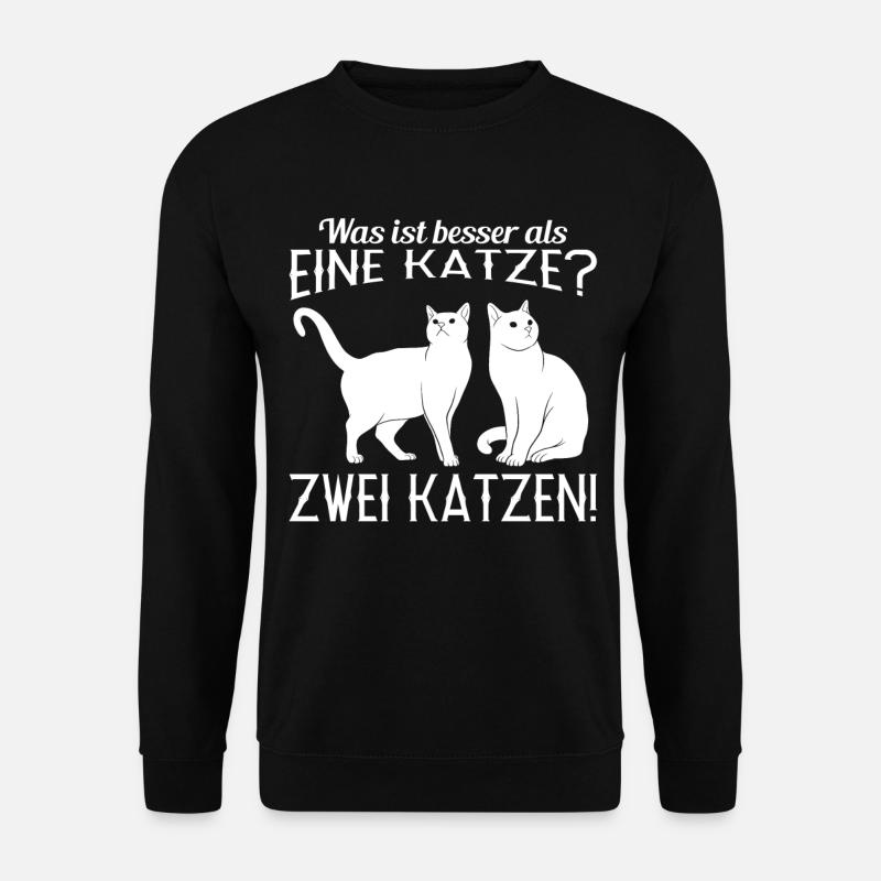 Katze Katzen humorvolles Sprüche Geschenk - Unisex Pullover - Schwarz