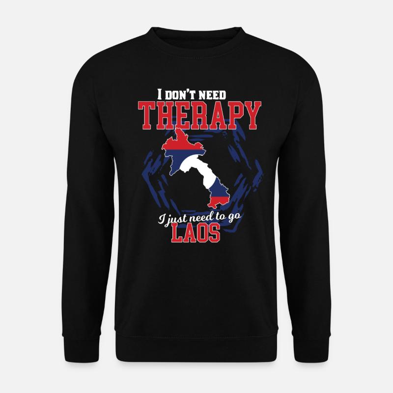 I don't need therapy - Laos - Unisex Sweatshirt - black