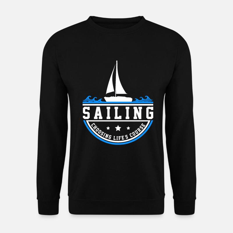 Sailing gift - Unisex Sweatshirt - black