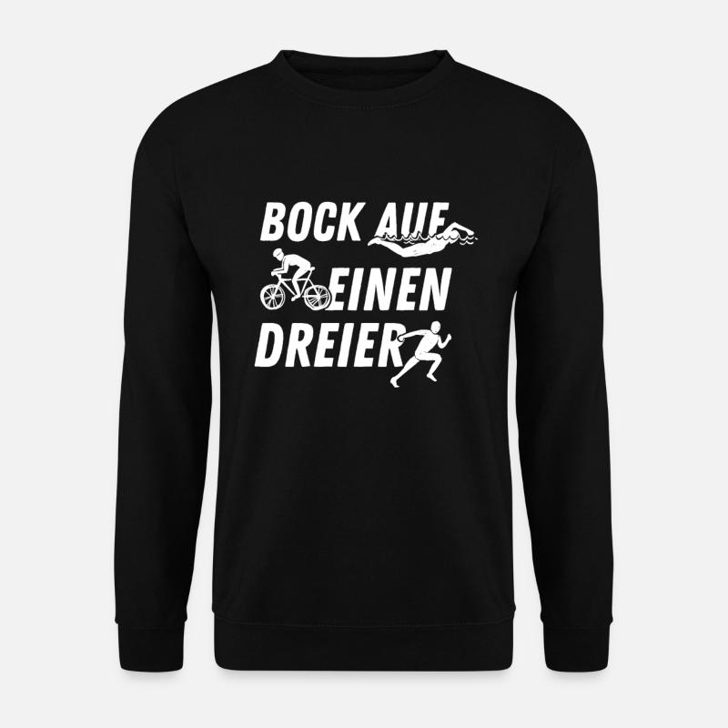 Triathlet Bock auf einen Dreier Schwimmen Fahrrad - Unisex Pullover - Schwarz