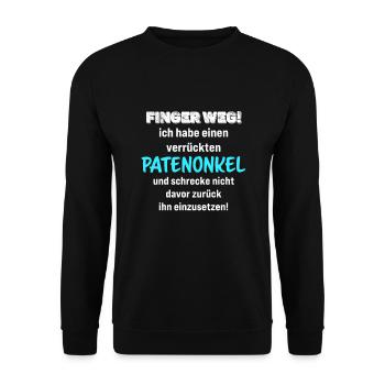 verrückter patenonkel finger weg lustig geschenk - Unisex Pullover - Schwarz - Vorne - Alina (178cm) & Michal (187cm)