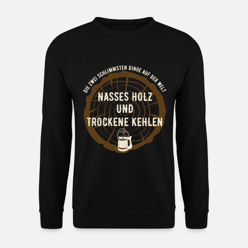 Schreiner & Tischler Sprüche nasses Holz - Unisex Pullover - Schwarz