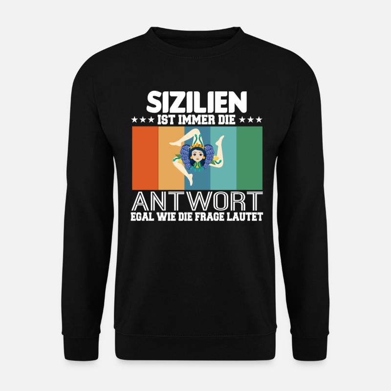 Sizilien Palermo Italy Sicilian - Unisex Pullover - Schwarz