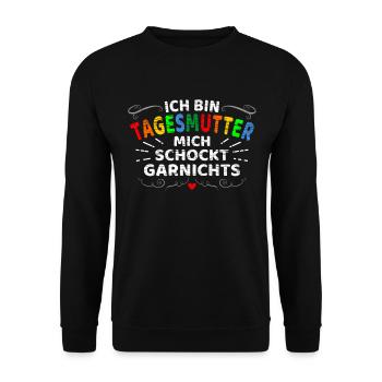 Ich Bin Tagesmutter Mich Schockt Nichts Erzieherin - Unisex Pullover - Schwarz - Vorne - Alina (178cm) & Michal (187cm)