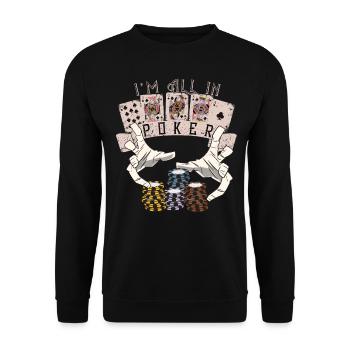 i'm all in holdem no limit royal flush poker shirt - Unisex Sweatshirt - black - Front - Alina (178cm) & Michal (187cm)