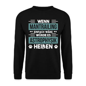 Hundesport Hund Mantrailer Rettungshund - Unisex Pullover - Schwarz - Vorne - Alina (178cm) & Michal (187cm)