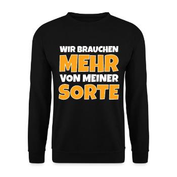 Wir brauchen mehr von meiner Sorte - Unisex Pullover - Schwarz - Vorne - Alina (178cm) & Michal (187cm)