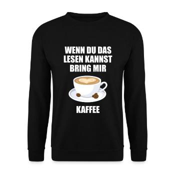 Wenn du das lesen kannst bring mir Kaffee - Unisex Pullover - Schwarz - Vorne - Alina (178cm) & Michal (187cm)