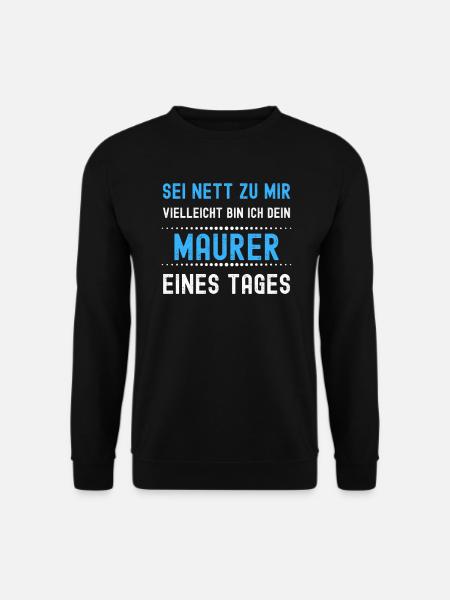 Maurer Geburtstag Geschenk Geschenkidee Spruch - Unisex Pullover - Schwarz