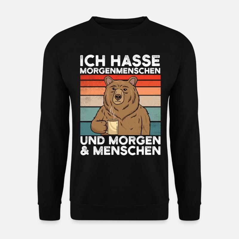 Ich hasse Morgenmenschen - Unisex Pullover - Schwarz