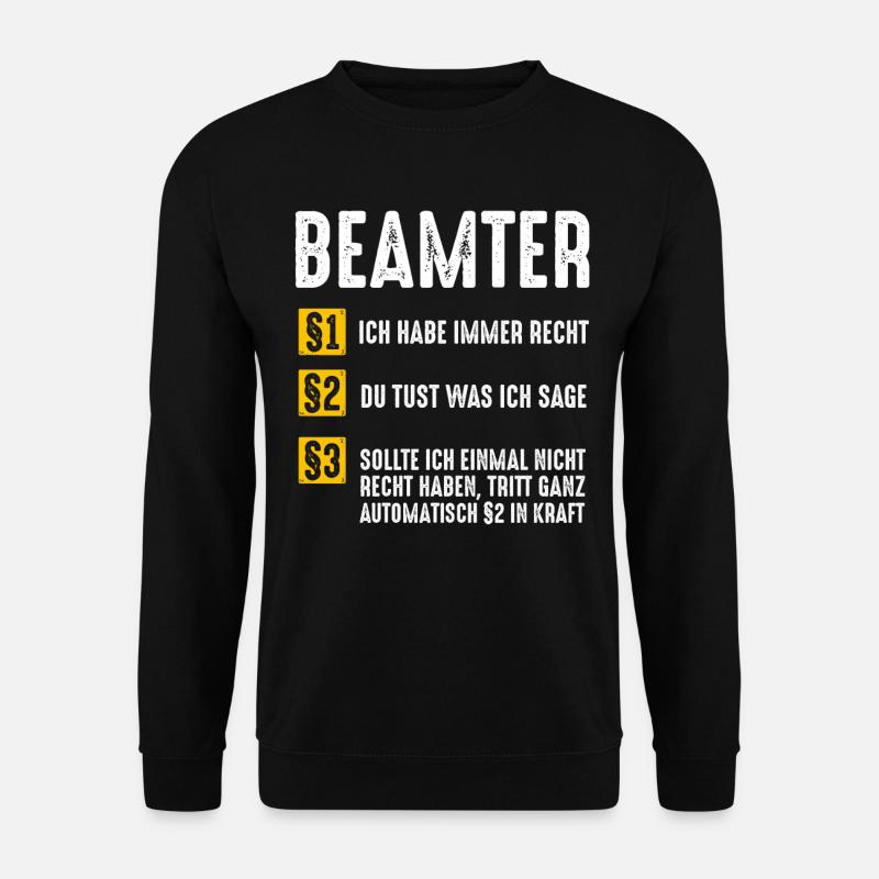 Beamter Beruf Geschenk - Unisex Pullover - Schwarz