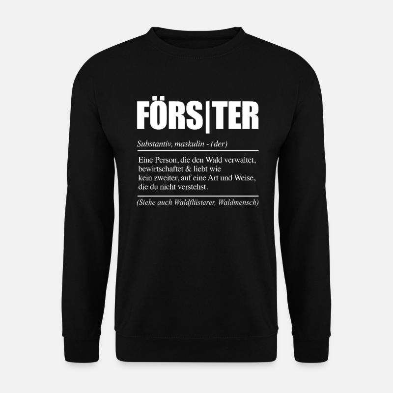 Lustiges Förster Geschenk - Unisex Pullover - Schwarz