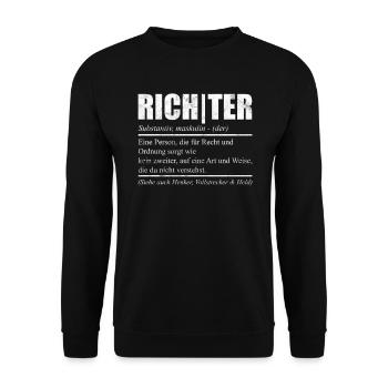 Witziges Richter Sprüche Geschenk - Unisex Pullover - Schwarz - Vorne - Alina (178cm) & Michal (187cm)