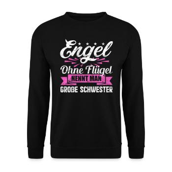 Engel ohne Flügel nennt man große Schwester - Unisex Pullover - Schwarz - Vorne - Alina (178cm) & Michal (187cm)