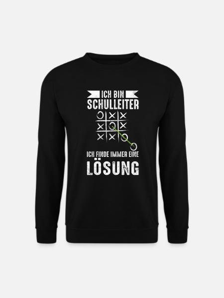 Lustige Schulleiter Sprüche Geschenkidee - Unisex Pullover - Schwarz