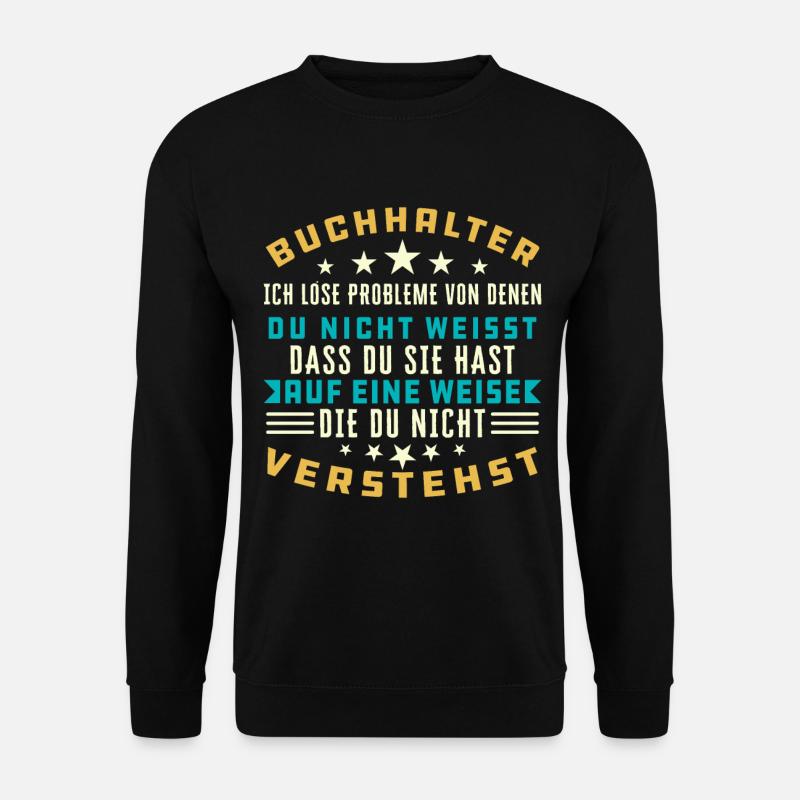 Buchhalter Buchhalter Buchhaltung - Unisex Pullover - Schwarz