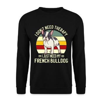 Juste besoin de mon bouledogue français Bouledogue français - Sweat-shirt Unisexe - noir - Devant - Alina (178cm) & Michal (187cm)