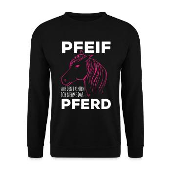 Reiten Scheiß auf den Prinzen ich nehme das Pferd - Unisex Pullover - Schwarz - Vorne - Alina (178cm) & Michal (187cm)