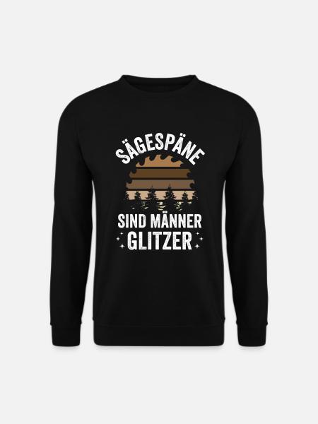 Schreiner Holz Sägespäne sind Männer Glitzer - Unisex Pullover - Schwarz