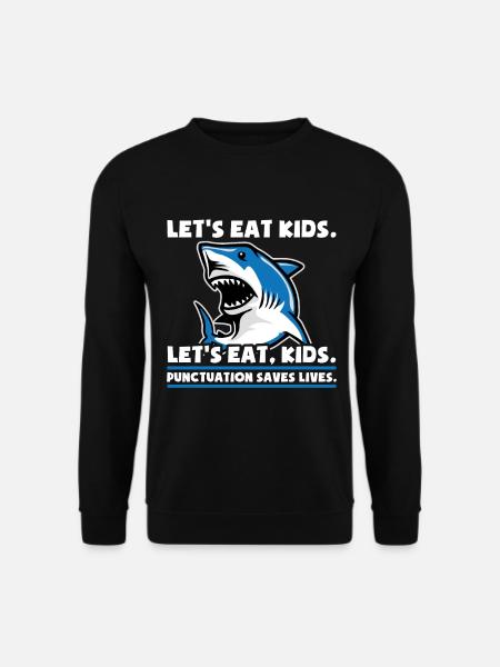 Hai Lets Eat Kids Haifisch Haifische - Unisex Pullover - Schwarz
