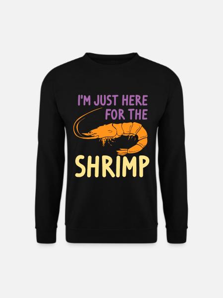 Garnelen Garnelen Meeresfrüchte Liebhaber Geschenk - Unisex Pullover - Schwarz