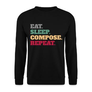 Eat Sleep Compose Reapeat Composer Gifts - Unisex Sweatshirt - black - Front - Alina (178cm) & Michal (187cm)