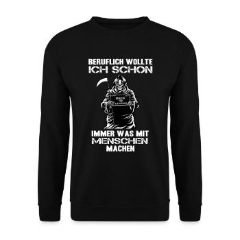 Beruflich mit Menschen - Sensenmann Lustig Spruch - Unisex Pullover - Schwarz - Vorne - Alina (178cm) & Michal (187cm)