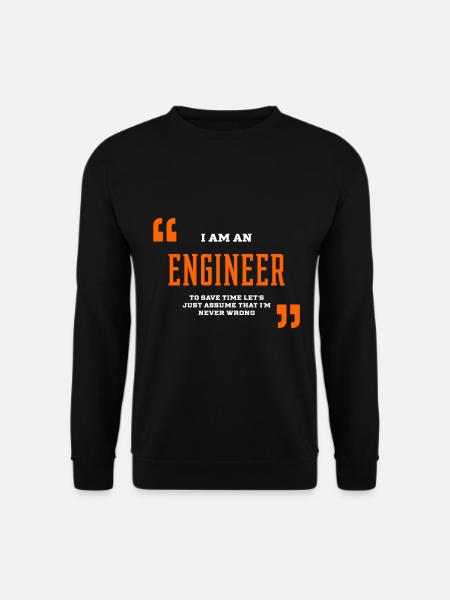 Ich bin ein Ingenieur - Ingenieur Job Geschenk lustig - Unisex Pullover - Schwarz