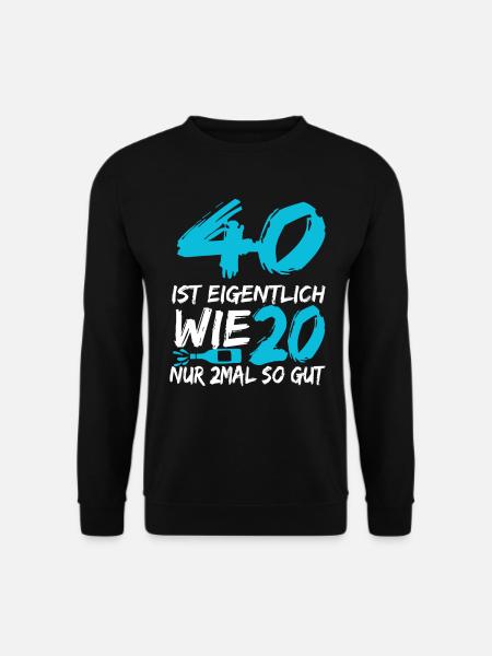 40 Geburtstag 40 Jahre Geschenk - Unisex Pullover - Schwarz