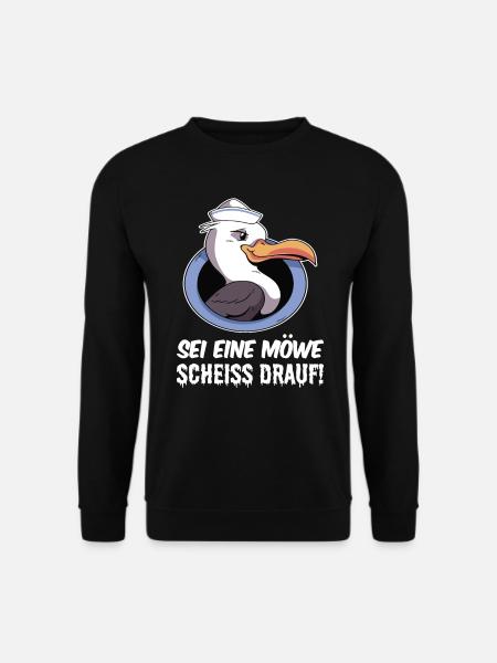 Sei eine Möwe scheiss drauf - Unisex Pullover - Schwarz