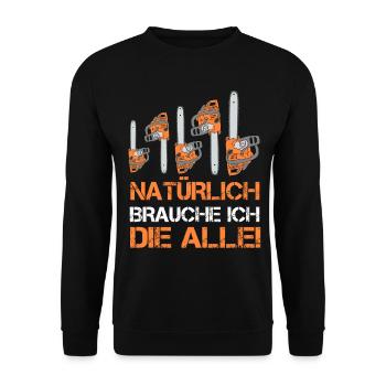 Motorsäge Spruch Kettensäge Förster Wald Holz Baum - Unisex Pullover - Schwarz - Vorne - Alina (178cm) & Michal (187cm)