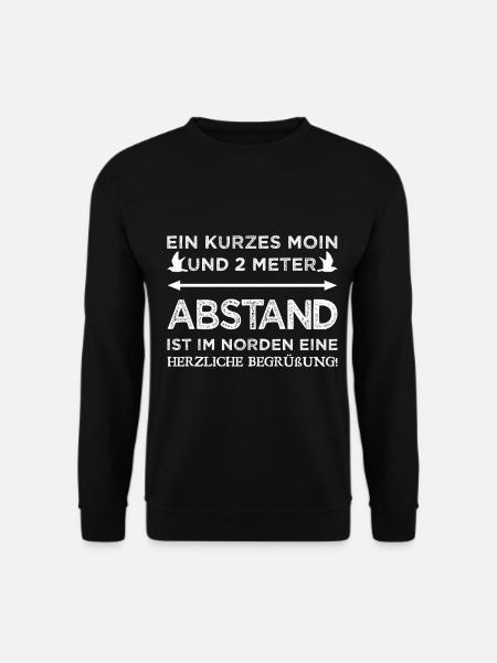 Moin Norden Ostsee Abstand lustig Spruch Geschenk - Unisex Pullover - Schwarz