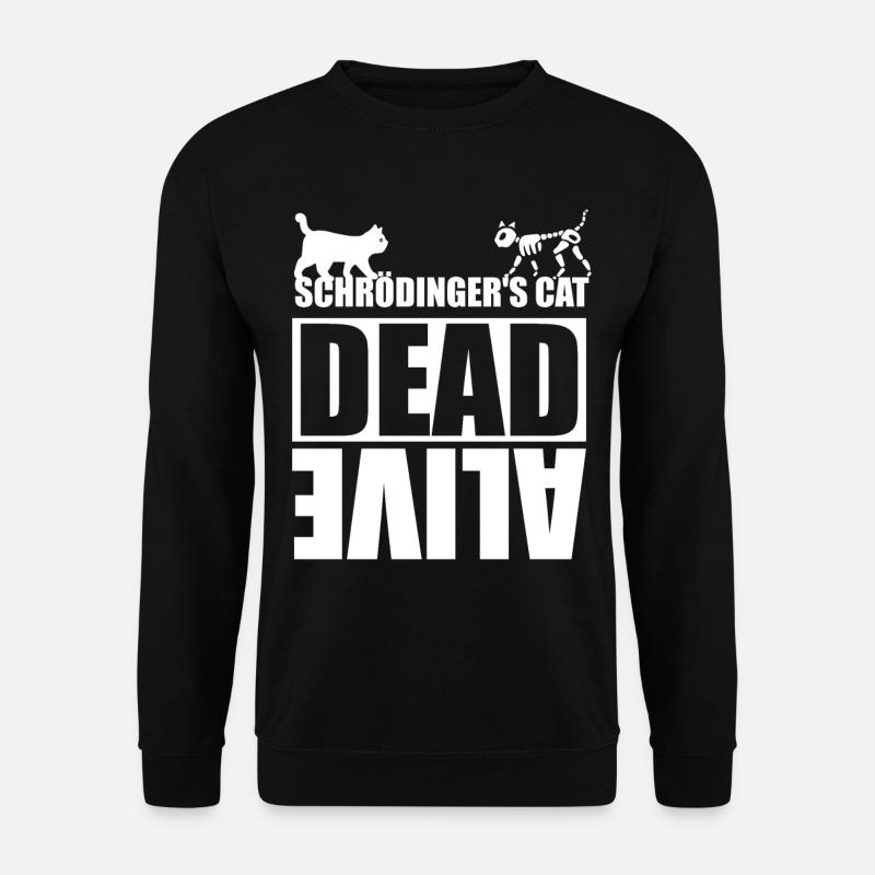 Schrödinger cat dead or alive - Unisex Sweatshirt - black