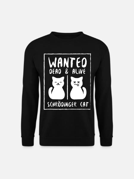 Schrödinger Katze tot oder lebendig - Unisex Pullover - Schwarz