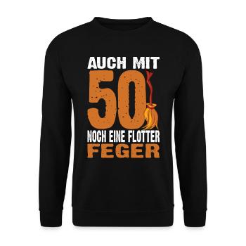 Auch Mit 50 Noch Ein Flotter Feger 50. Geburtstag - Unisex Pullover - Schwarz - Vorne - Alina (178cm) & Michal (187cm)