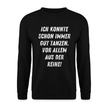 Aus der Reihe tanzen Geschenkidee Geburtstag - Unisex Pullover - Schwarz - Vorne - Alina (178cm) & Michal (187cm)