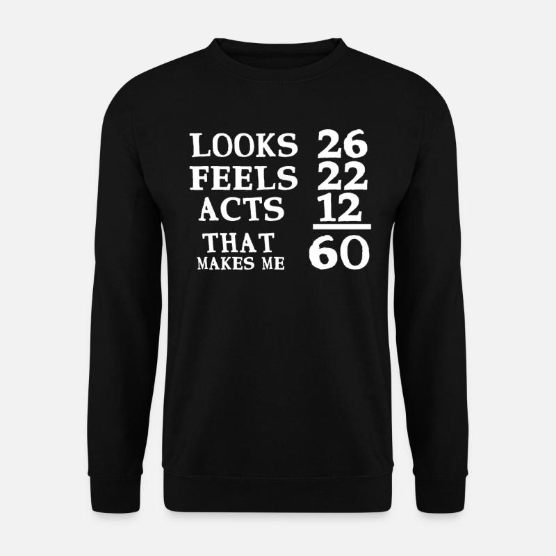 60th birthday man - Unisex Sweatshirt - black