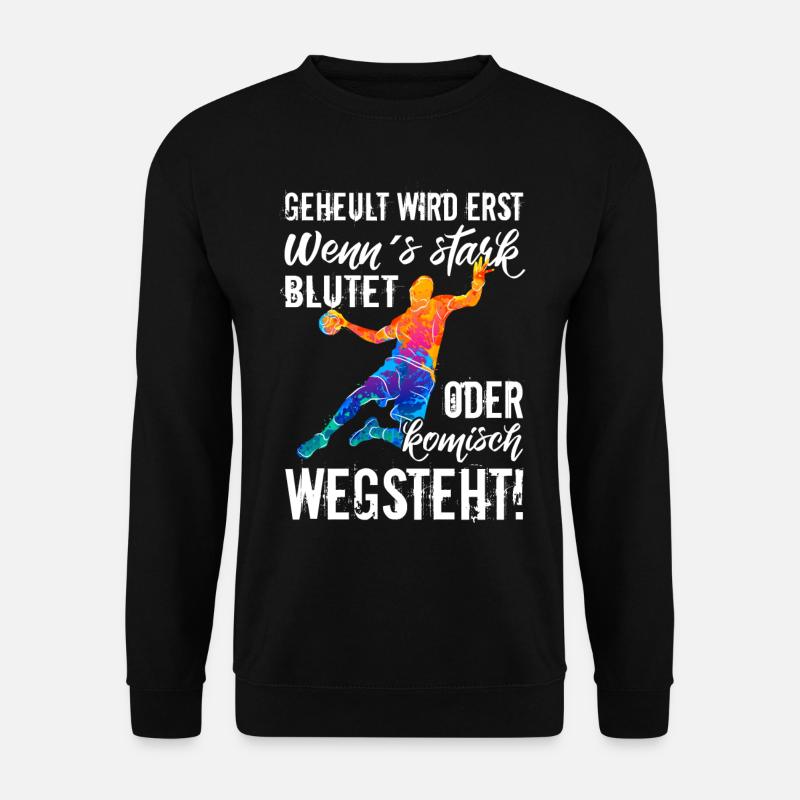 Handball Handballspieler Sport lustig Geschenk - Unisex Pullover - Schwarz