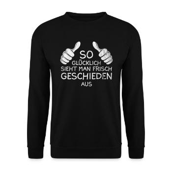 Lustiges Scheidung Geschieden Sprüche Outfit - Unisex Pullover - Schwarz - Vorne - Alina (178cm) & Michal (187cm)