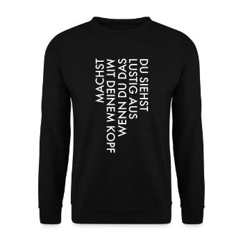Du siehst lustig aus wenn du das mit dem Kopf... - Unisex Pullover - Schwarz - Vorne - Alina (178cm) & Michal (187cm)
