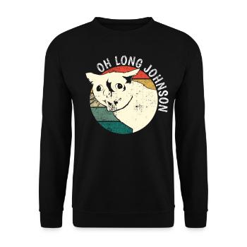 Oh Long Johnson Cat Retro Vintage Gift - Unisex Sweatshirt - black - Front - Alina (178cm) & Michal (187cm)