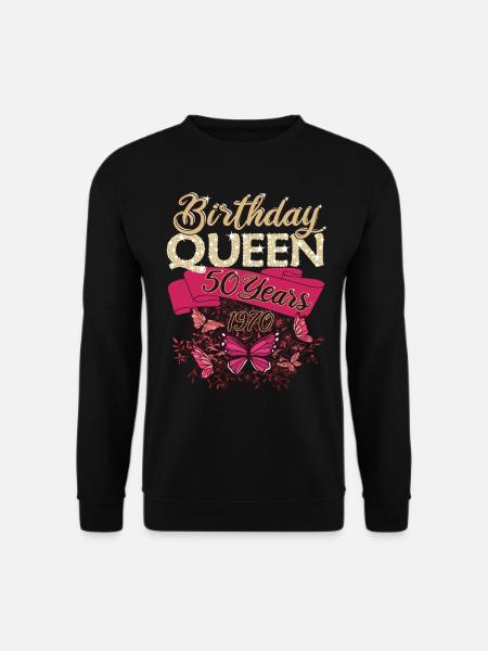 BIRTHDAY QUEEN 50. Geburtstag Geschenk für Frauen - Unisex Pullover - Schwarz