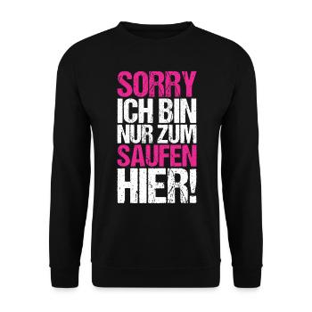 Bin nur zum Saufen hier - Unisex Pullover - Schwarz - Vorne - Alina (178cm) & Michal (187cm)