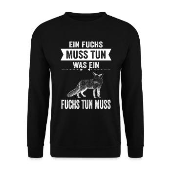 Ein Fuchs Muss Tun Was Ein Fuchs Tun Muss Geschenk - Unisex Pullover - Schwarz - Vorne - Alina (178cm) & Michal (187cm)